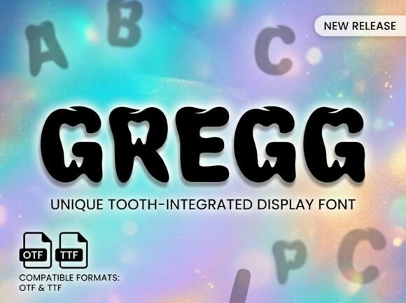 Gregg: A Whimsical Typeface with a Surprising Dental Flair