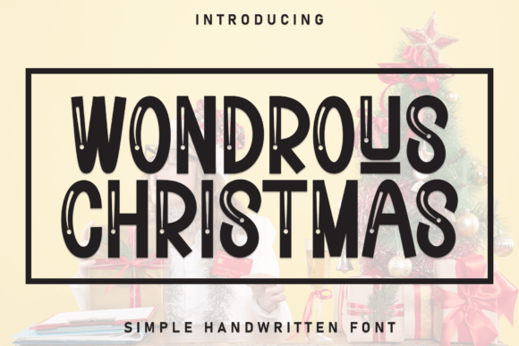 Wondrous Christmas: A Typeface to Spark Holiday Magic